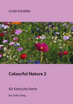 Deckblatt Notenheft ‘Colourful Nature, Band 2’